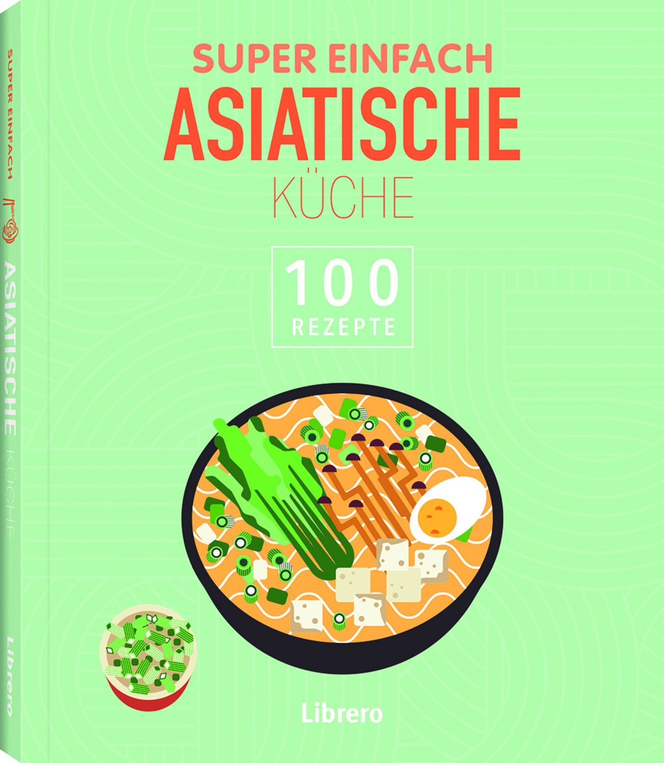Super Einfach Asiatische Küche / diverse