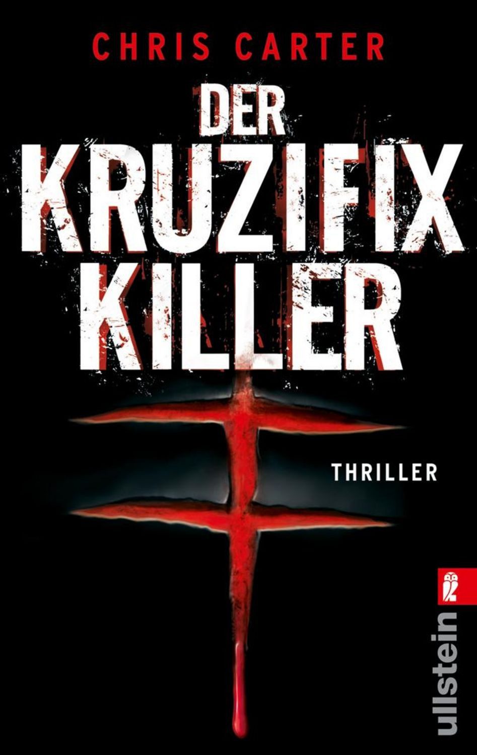 Der Kruzifix-Killer / Detective Robert Hunter Band 1 / Chris Carter