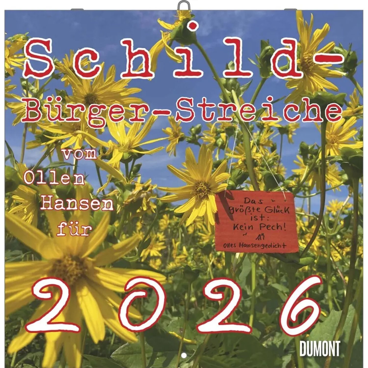 DUMONT Wandkalender DUMONT - Schild-Bürger-Streiche 2026 - Broschüren-Wandkalender 30 x...