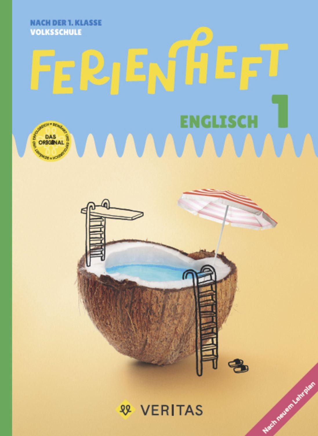 Ferienheft Englisch 1. Klasse Volksschule. Lehrplan 2023 / Eva Kopinitsch, Michael Baker