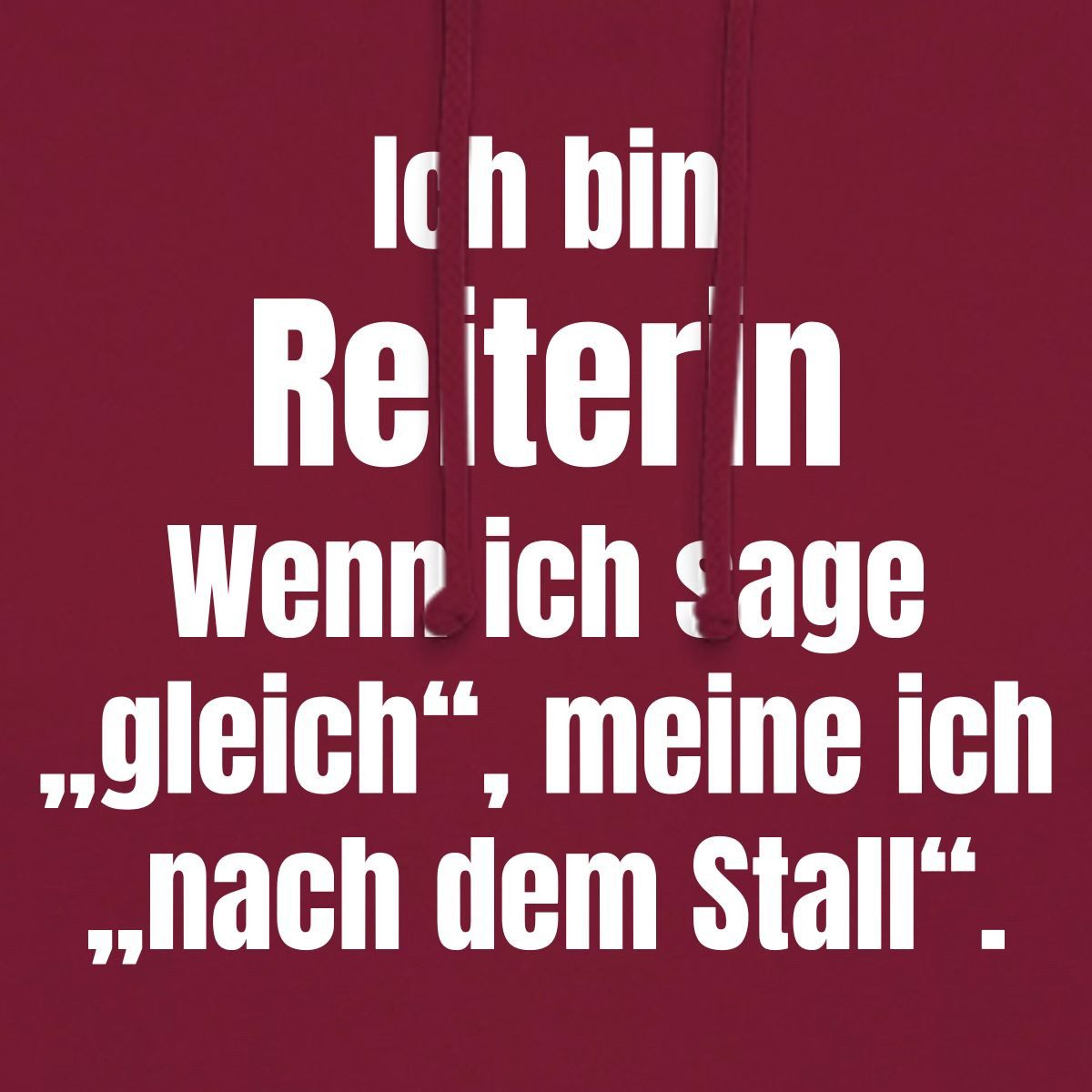 Spreadshirt Hoodie Ich Bin Reiterin Gleich Heißt Nach Dem Stall Unisex Hoodie (1-tlg)
