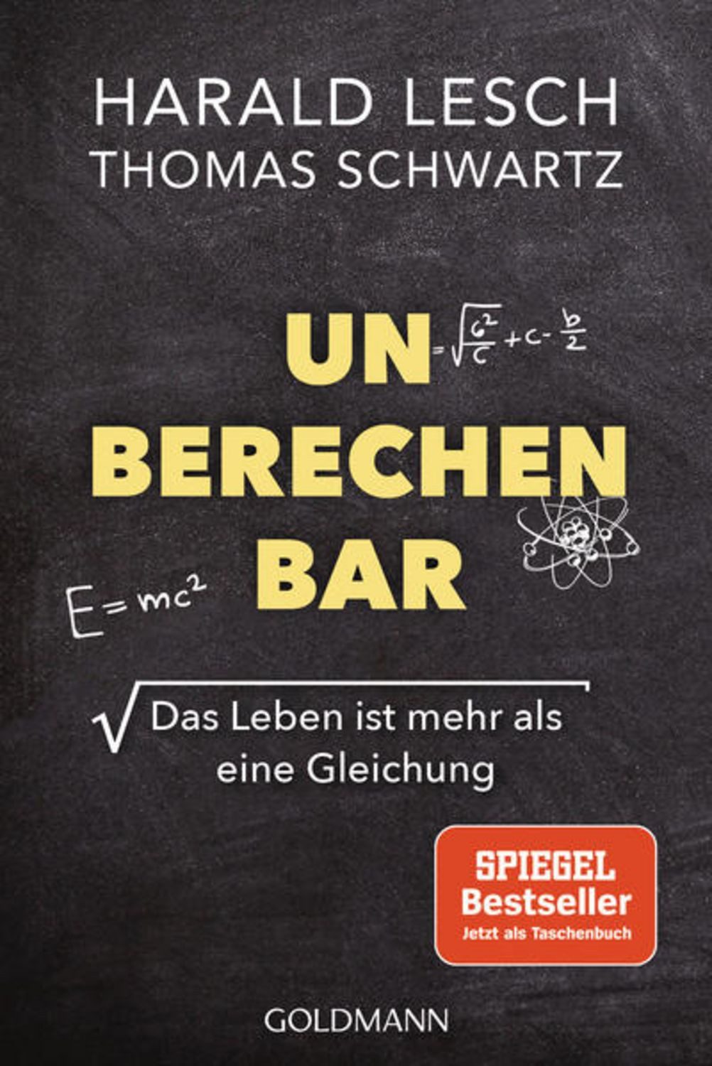 Unberechenbar / Harald Lesch, Thomas Schwartz