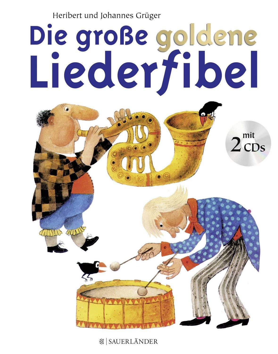 Kinderbuch Die große goldene Liederfibel Buch und Doppel-CD Heribert Grüger, Johannes Grüger