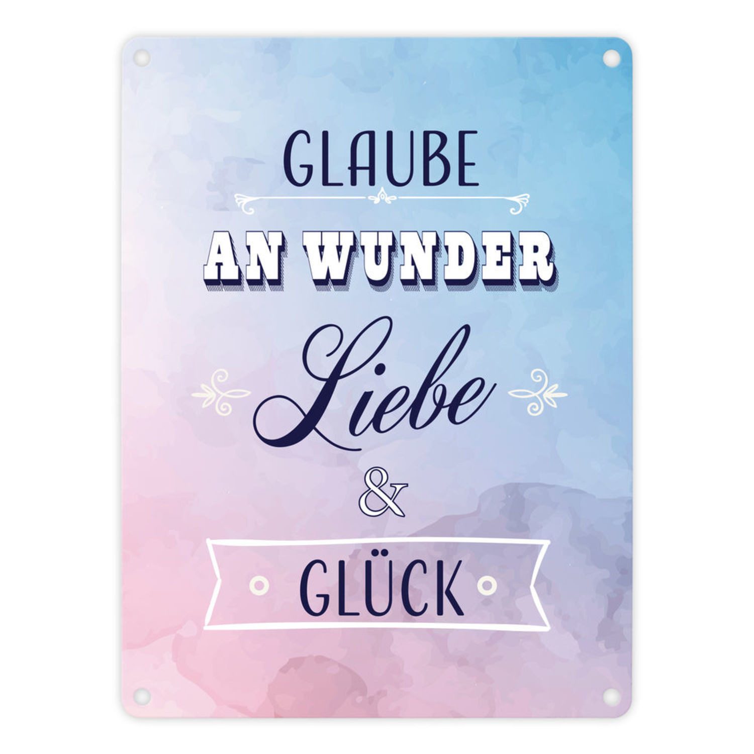 Metallschild Blechschild Glaube an Wunder Liebe und Glück! Bunter Hintergrund