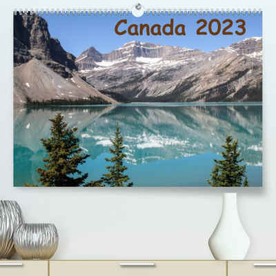 CALVENDO Wandkalender Canada 2023 (Premium-Calendar 2023 DIN A2 Landscape)