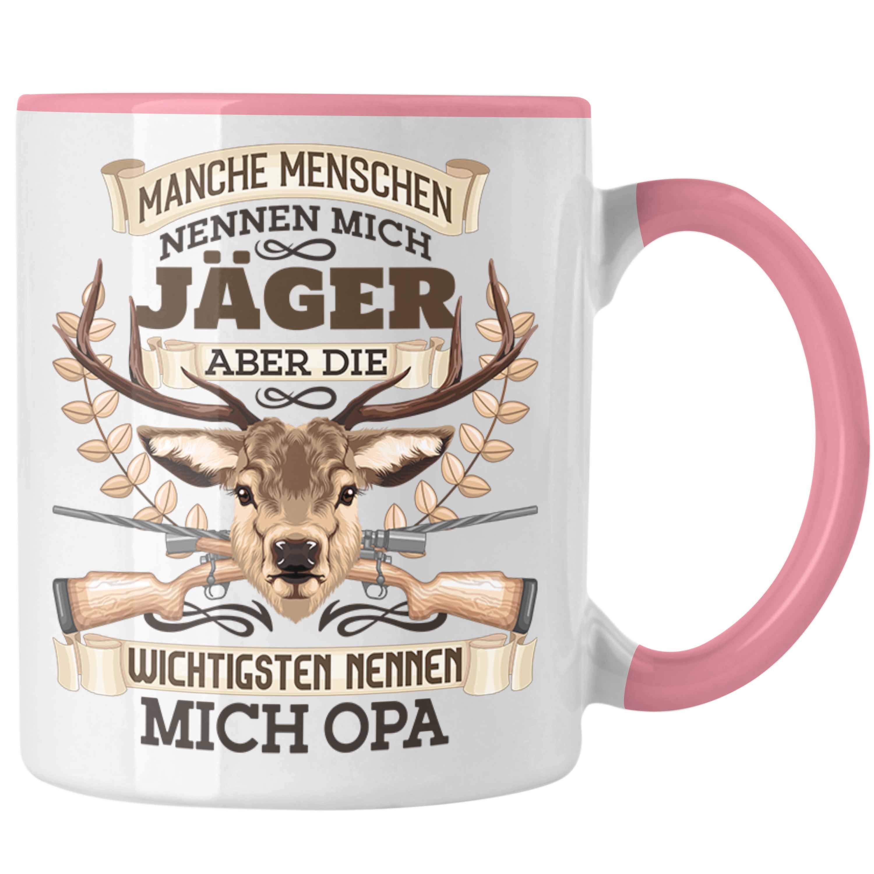 Trendation Tasse Opa Jäger Spruch Geschenk Tasse Jagen Die Wichtigsten Nennen Mich OPa Rosa