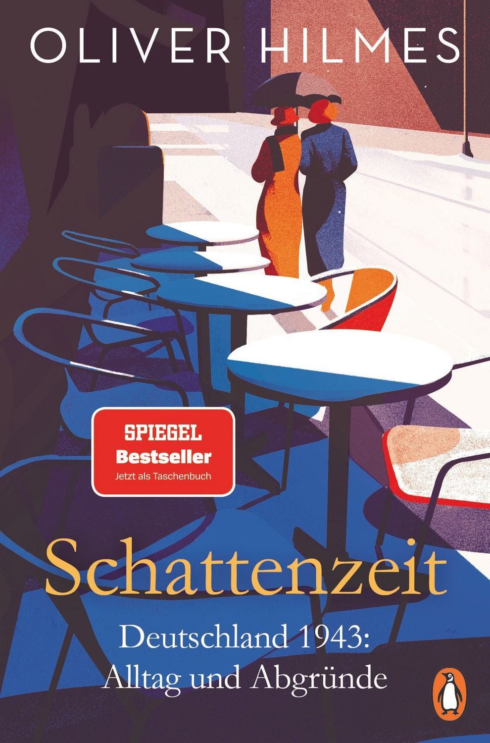 Schattenzeit / Oliver Hilmes