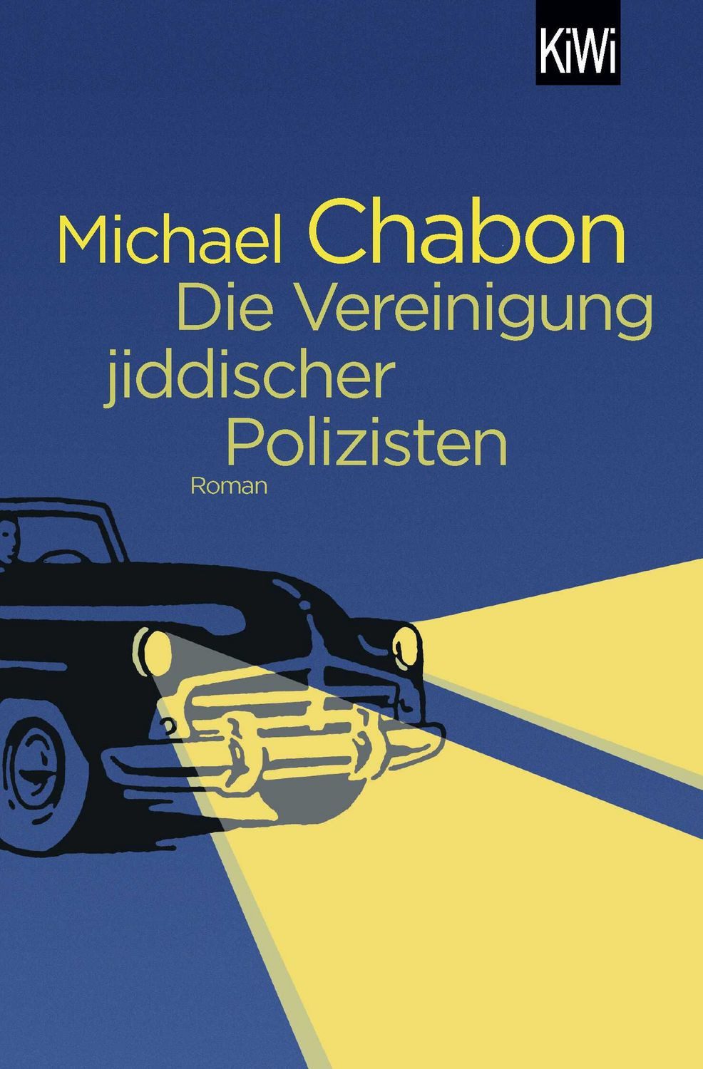 Die Vereinigung jiddischer Polizisten / Michael Chabon