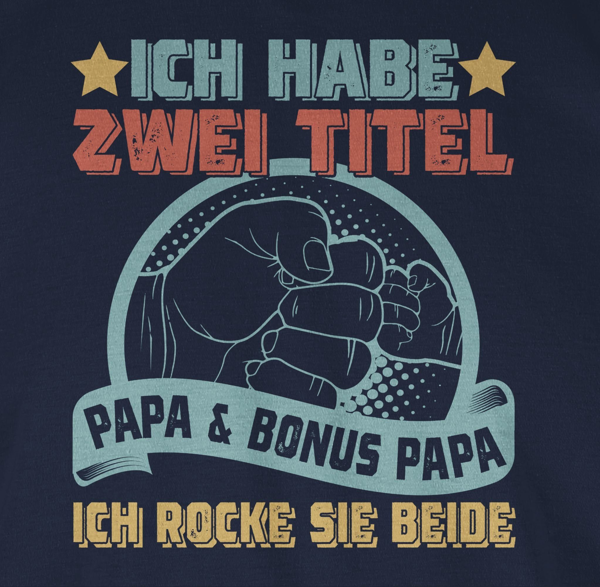 habe - Titel Geschenk Shirtracer für T-Shirt Papa 03 Bonus Papa zwei Bester Papa Stiefpapa Blau Ich und Navy Geschenk - Vatertag