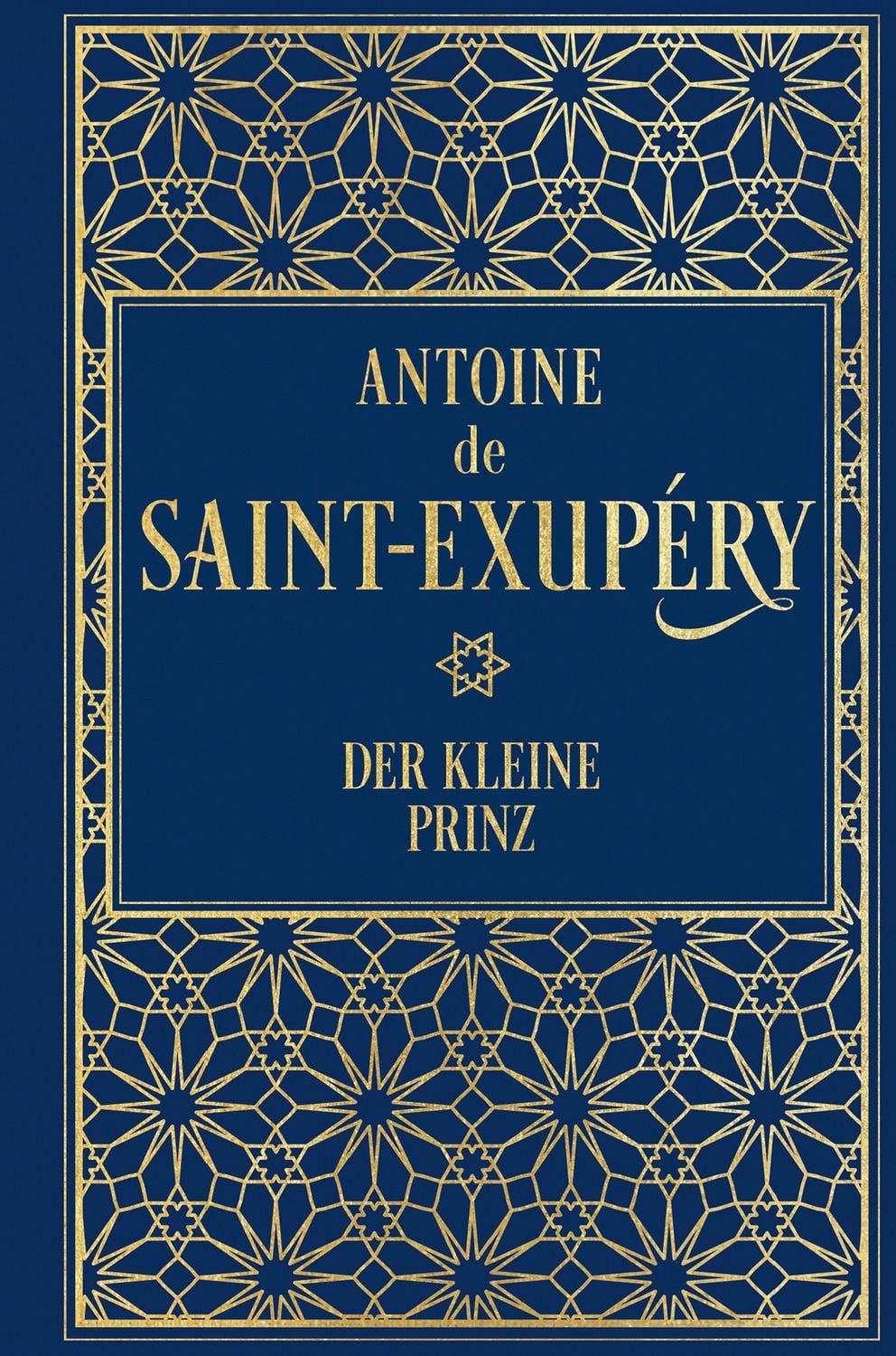 Der kleine Prinz (mit den farbigen Illustrationen des Autors) / Antoine de Saint-Exupery, Leinen mit Goldprägung