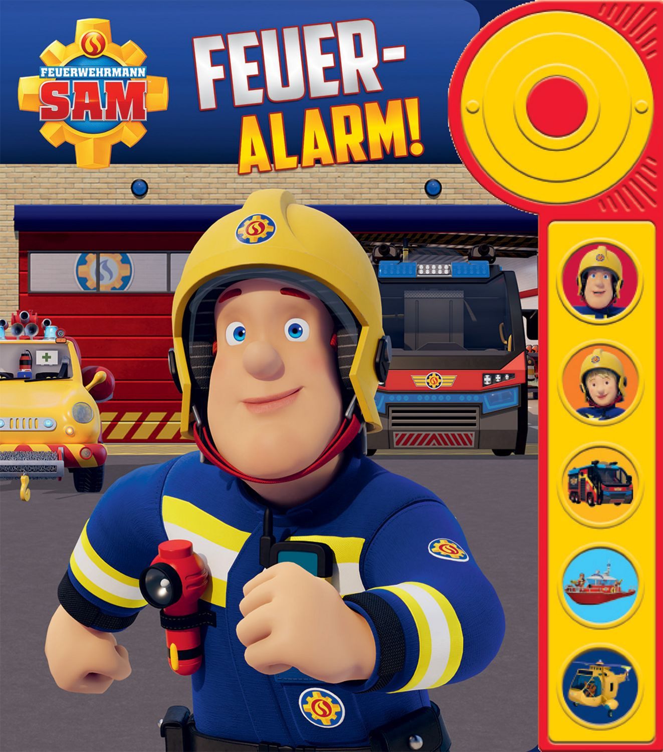 Feuerwehrmann Sam - Feuer-Alarm! - Soundbuch - Pappbilderbuch mit Klin / diverse