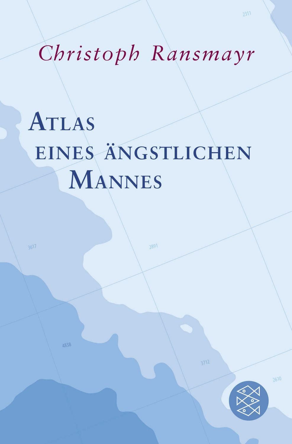 Atlas eines ängstlichen Mannes / Christoph Ransmayr