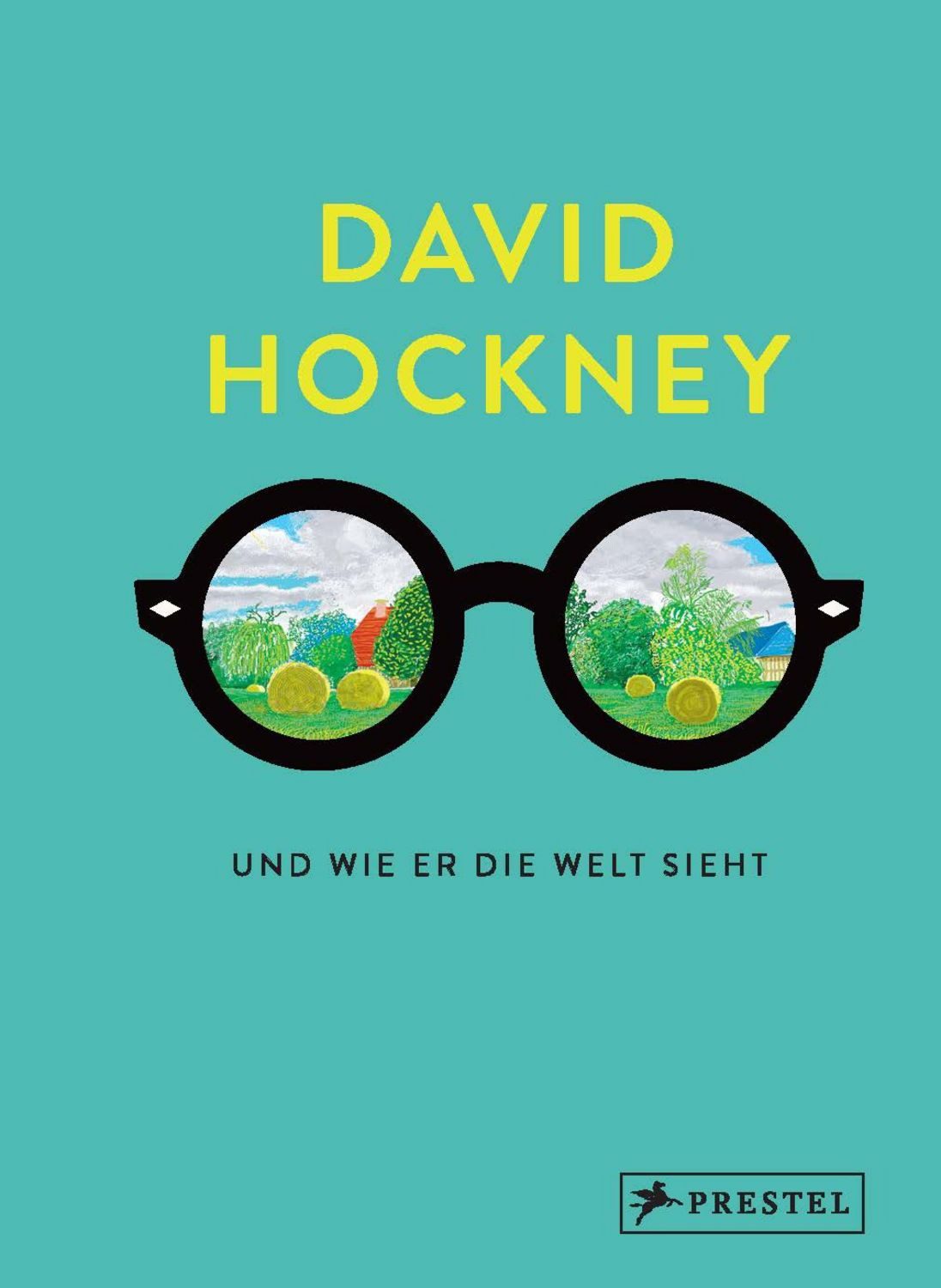 David Hockney und wie er die Welt sieht / David Hockney, Martin Gayford