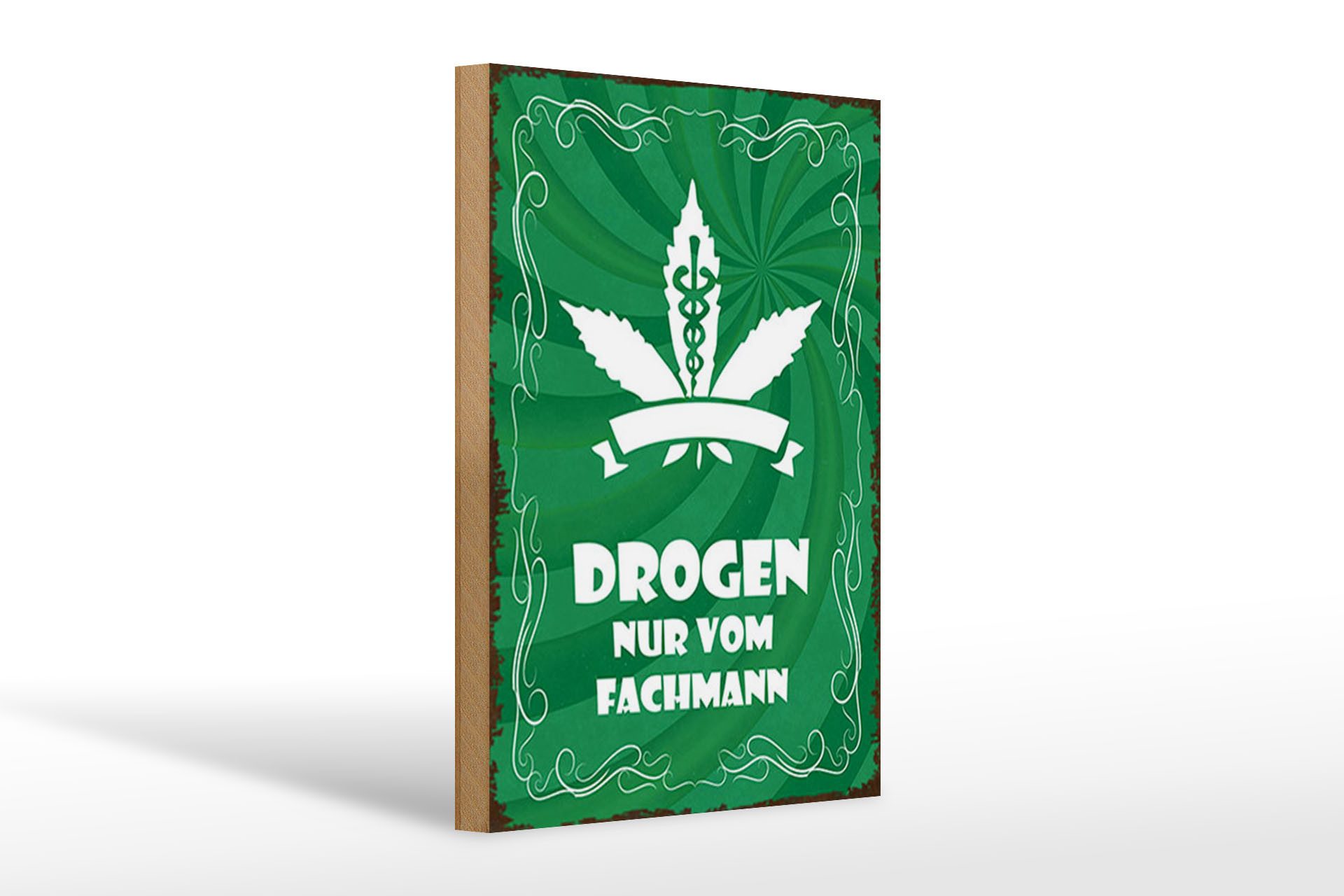 Holzbild Spruch 20x30cm Drogen nur vom Fachmann