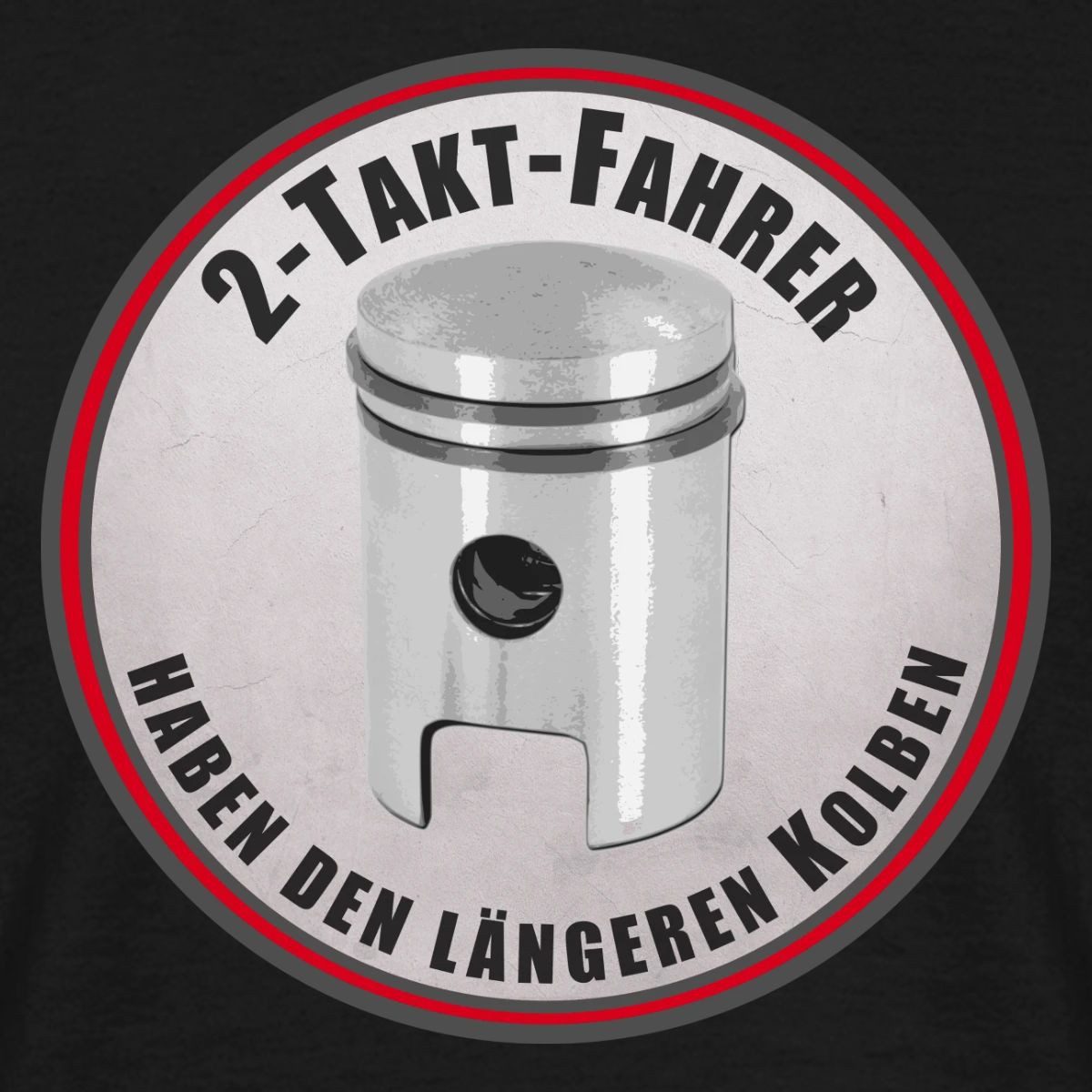 Spreadshirt T-Shirt 2-Takt-Fahrer Haben Den Längeren Kolben Männer T-Shirt (1-tlg)