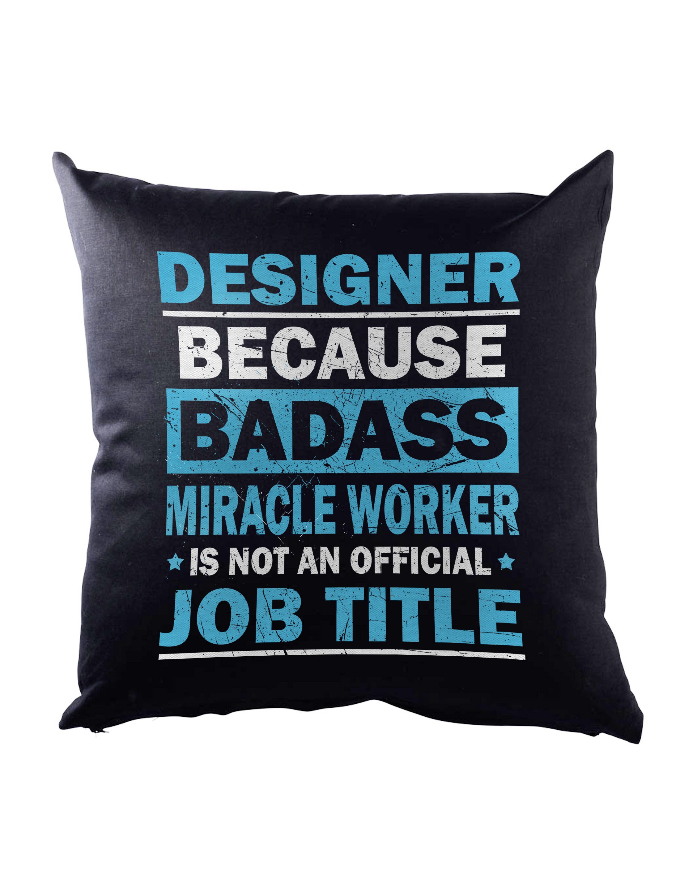 Urban Backwoods Dekokissen Designer Dekokissen Beruf Profession Grafik Web Badass Miracle Worker, Design Creative Art Director