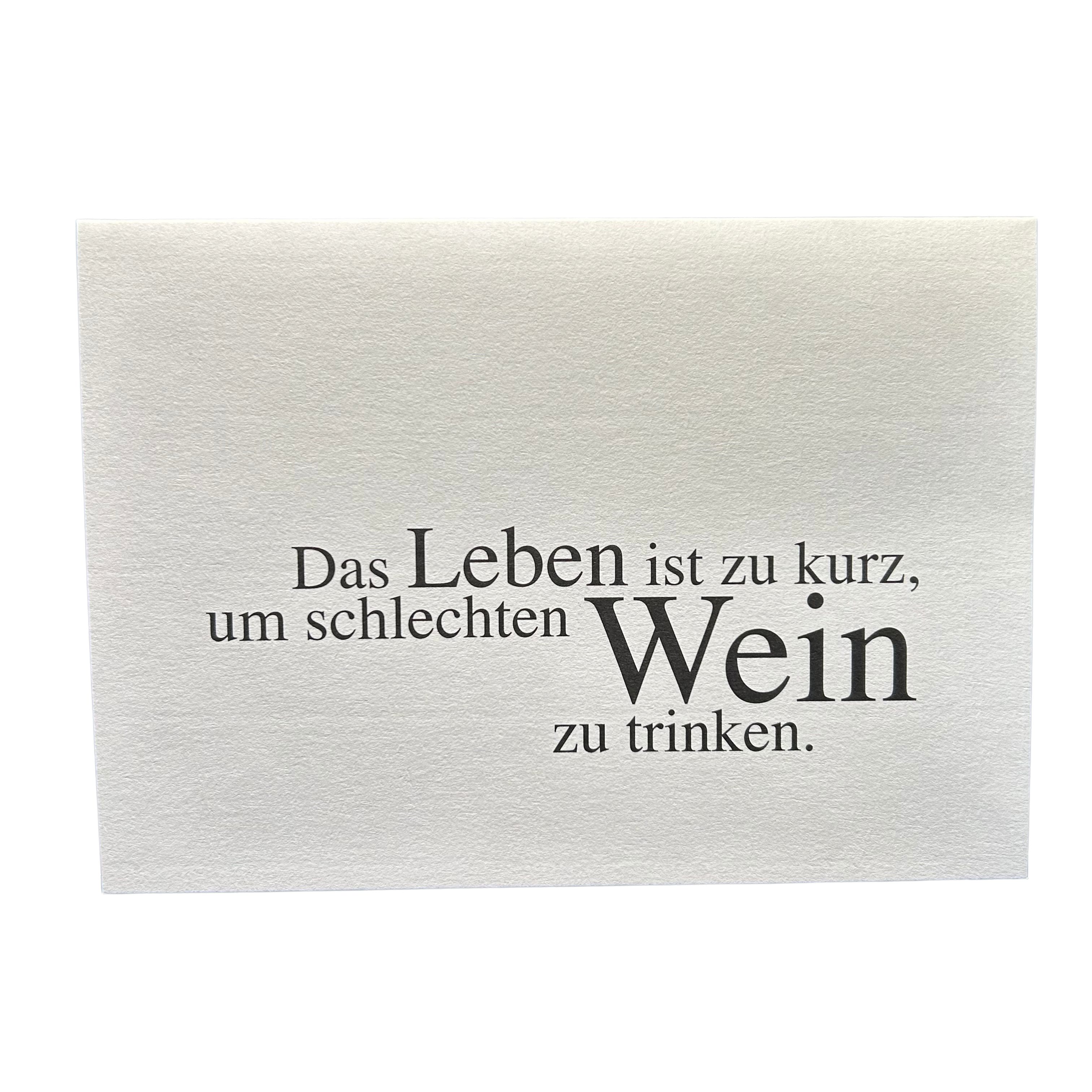 Räder Design Grußkarten Karte „Das Leben ist zu kurz um schlechten Wein zu trinken“ mit Umschl