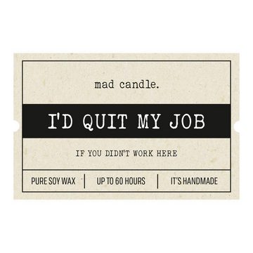 madCandle Duftkerze Duftkerze I´d quit my Job - 360g (1.tlg)
