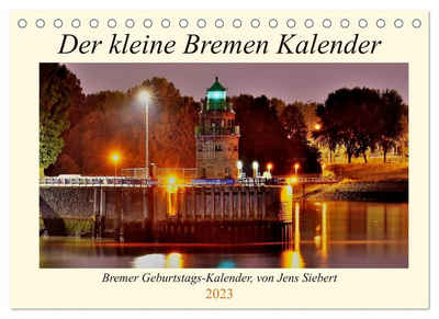 CALVENDO Wandkalender Der kleine Bremen Kalender (Tischkalender 2023 DIN A5 quer)
