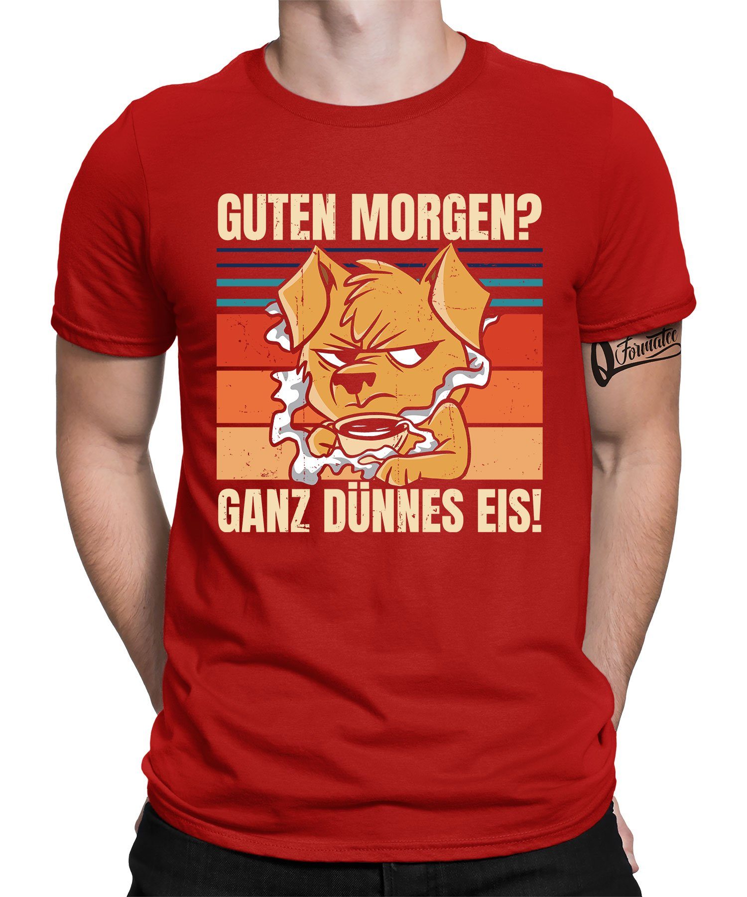 Quattro Formatee Kurzarmshirt Hund Ganz Dünnes Eis Kaffee Morgen - Lustiger Spruch Statement Herren (1-tlg) Rot