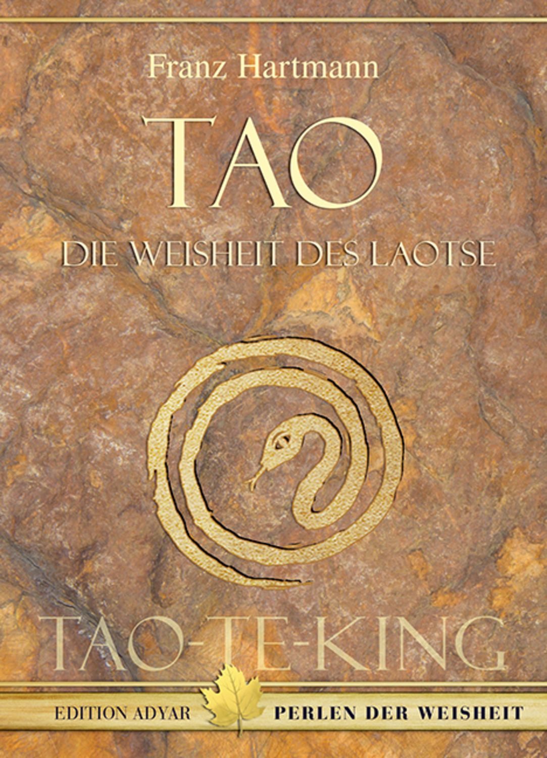 Tao - Die Weisheit des Laotse / Franz Hartmann