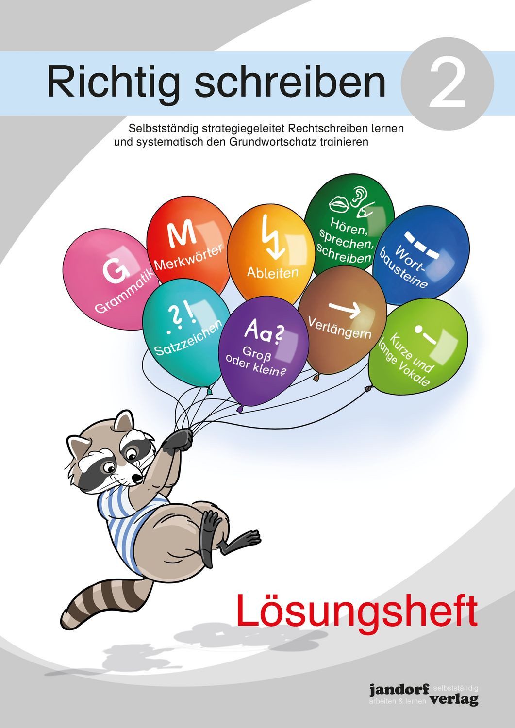 Richtig schreiben Band 2 (Lösungsheft). Selbstständig strategiegeleite / Peter Wachendorf