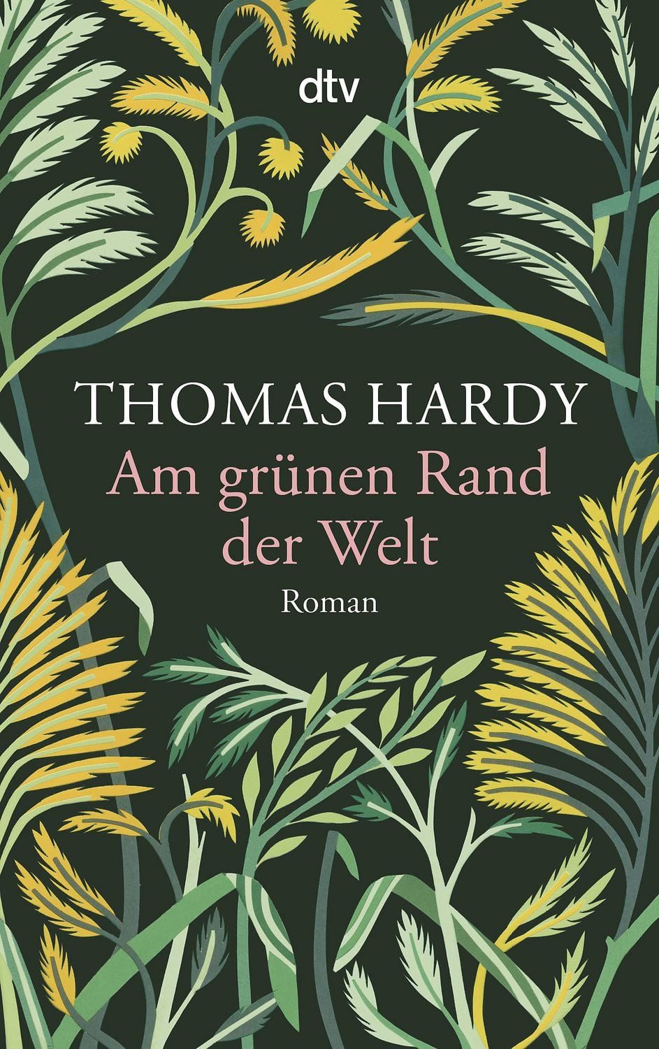 Am grünen Rand der Welt / Thomas Hardy