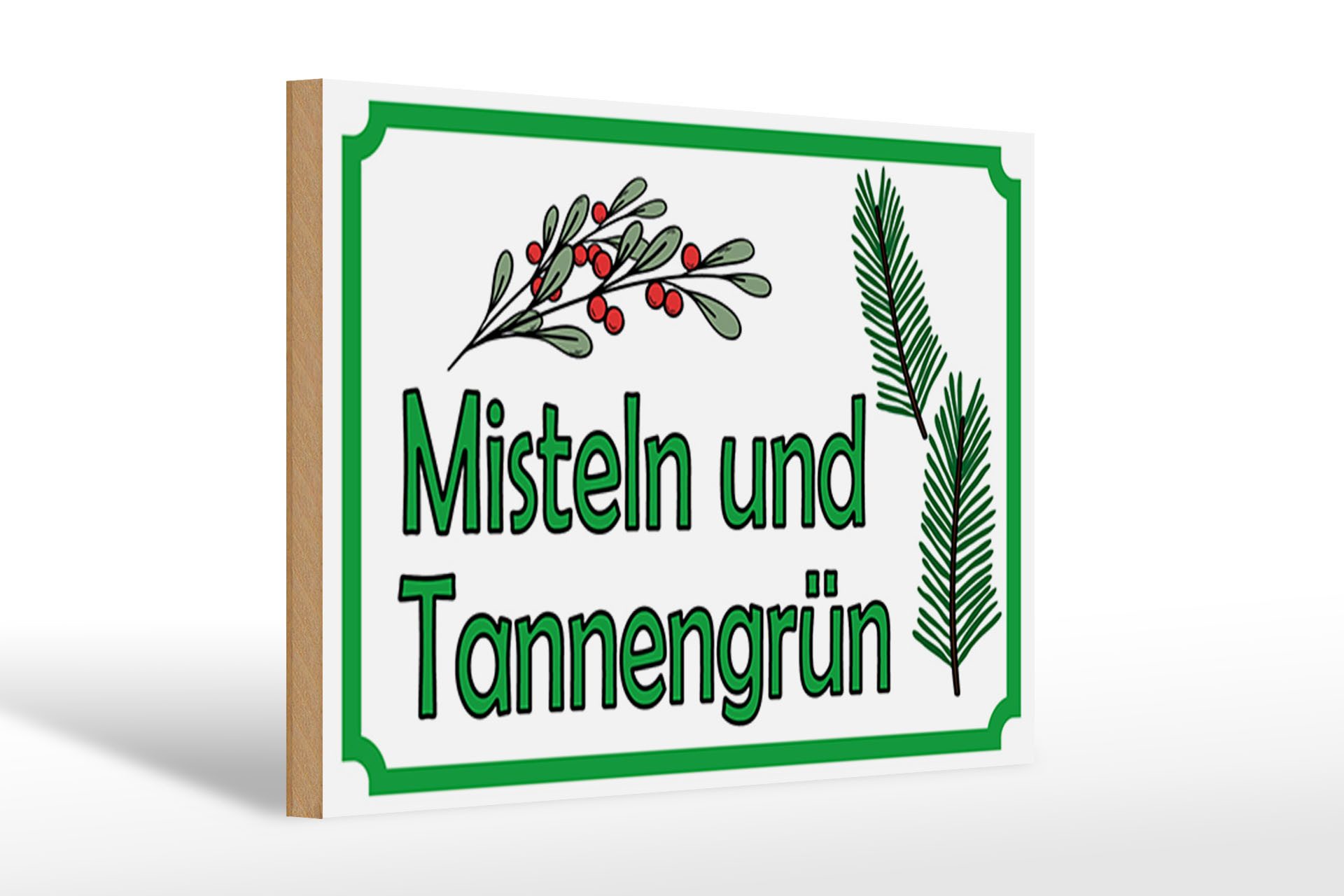 Holzbild Hinweis 30x20cm Misteln Tannengrün Verkauf