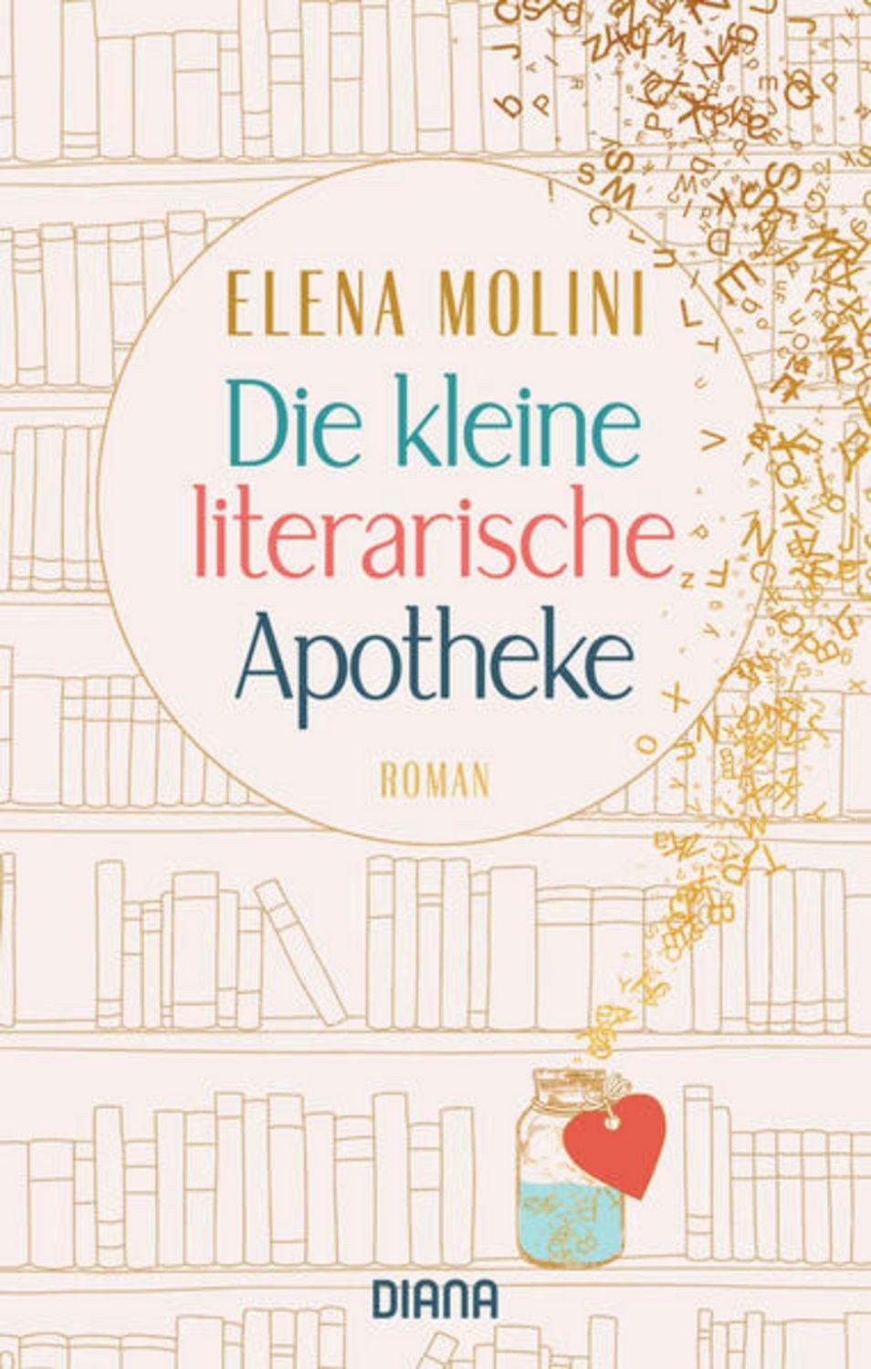 Die kleine literarische Apotheke / Elena Molini