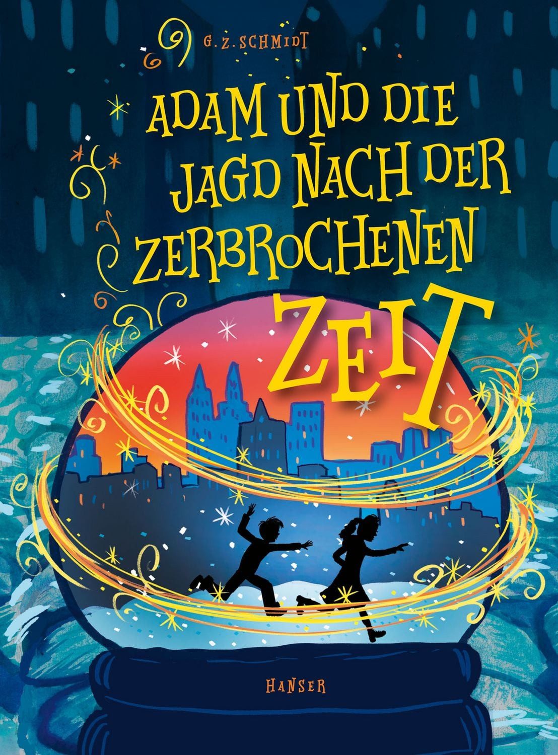Adam und die Jagd nach der zerbrochenen Zeit / G.Z. Schmidt