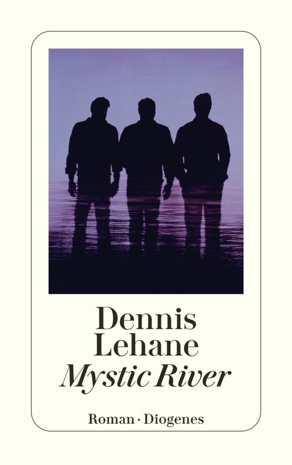 Mystic River / Dennis Lehane