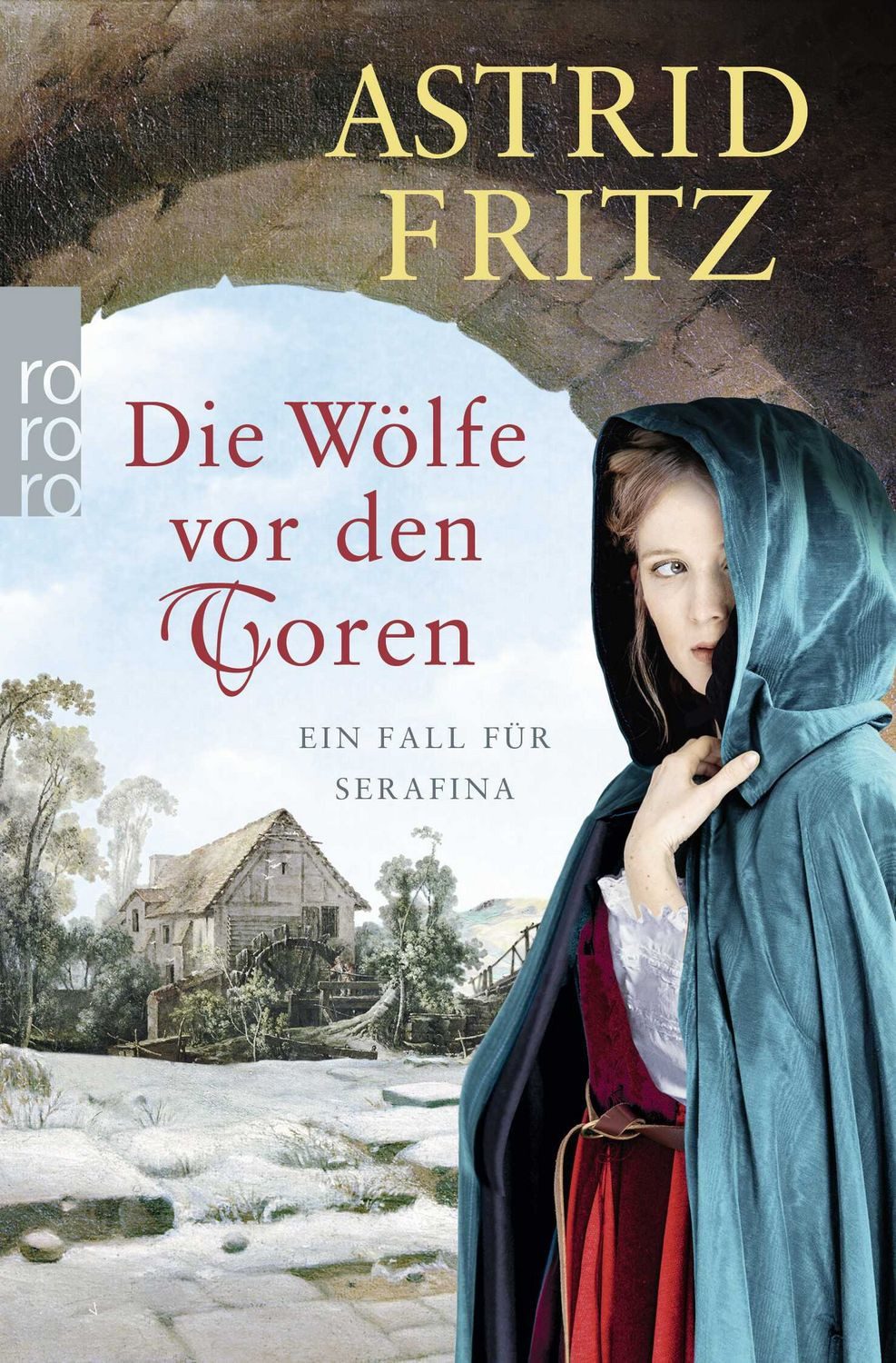 Die Wölfe vor den Toren / Astrid Fritz