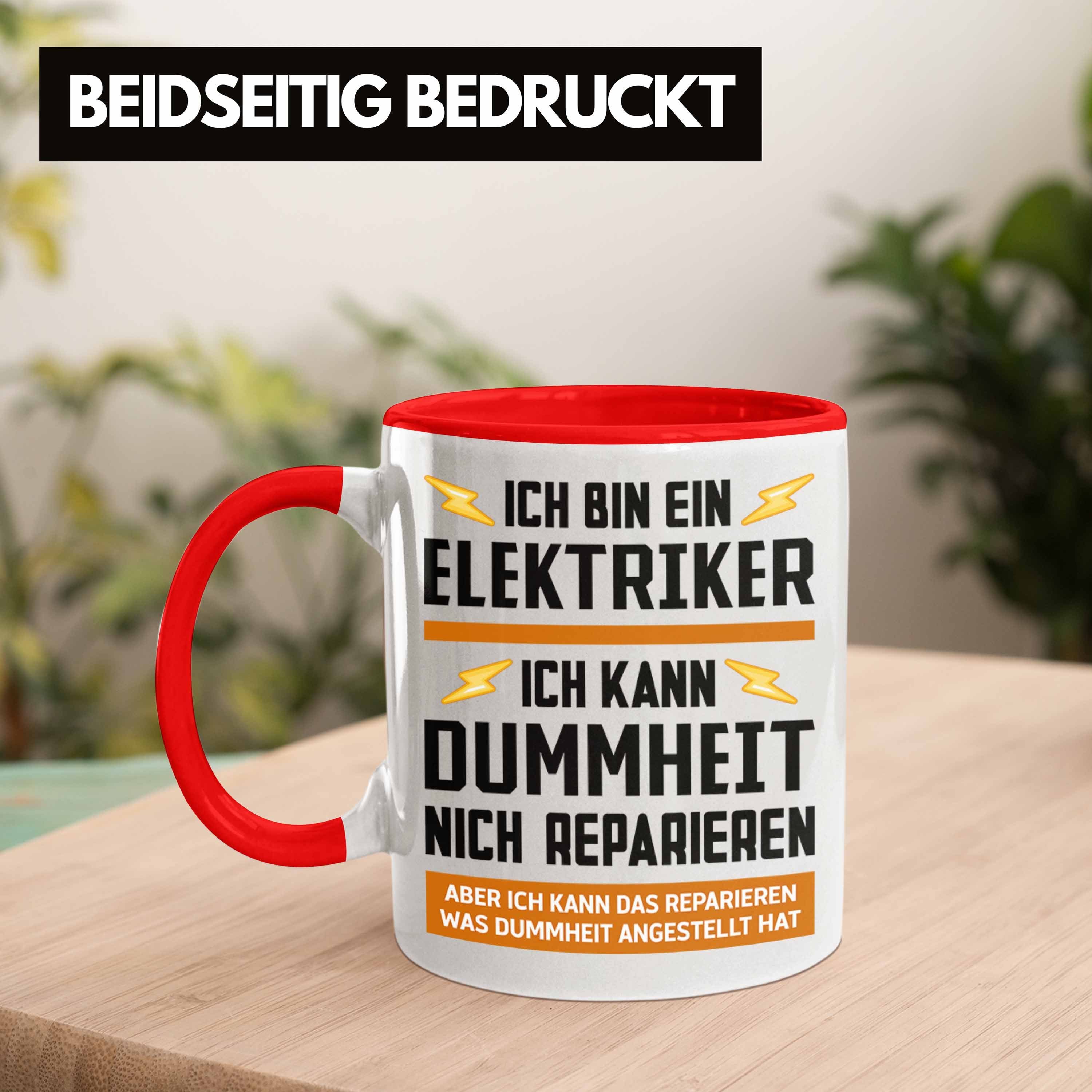 Geschenke - Elektriker Spruch Tasse Rot Kaffeetasse Lustig Trendation Tasse Geschenk Männer Gadget Kaffeebecher Trendation