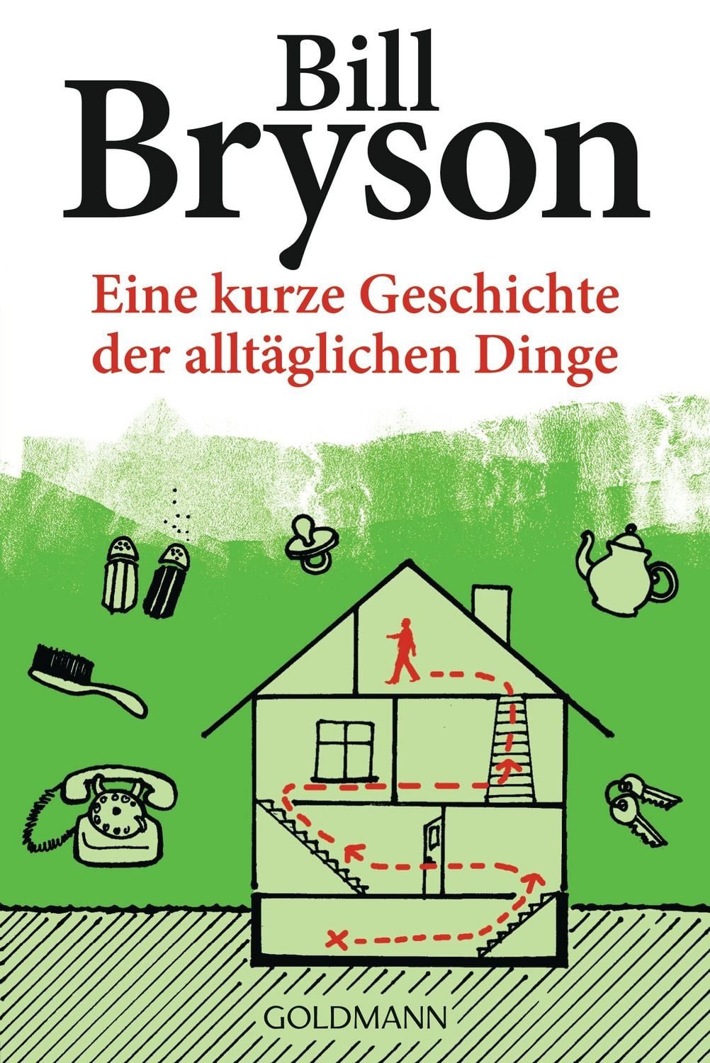 Sachbuch Eine kurze Geschichte der alltäglichen Dinge Ausgezeichnet als Wissens Bill Bryson
