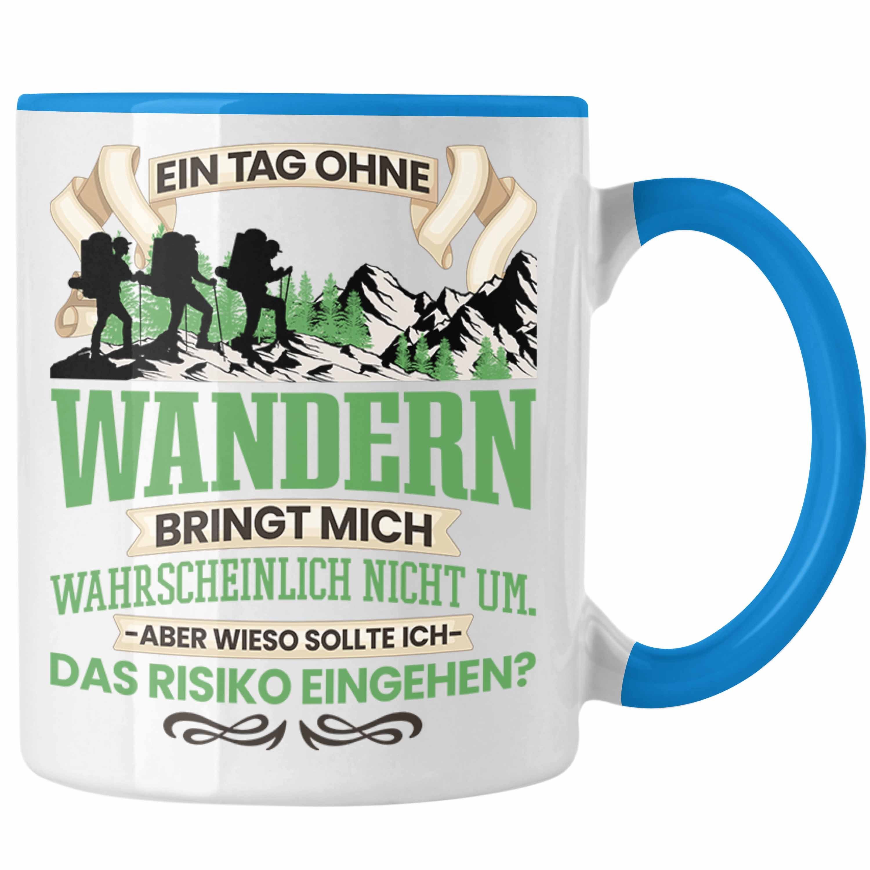 Trendation Tasse Trendation - Wandern Tasse Geschenk für Wanderer Berge Lustiger Spruch Blau