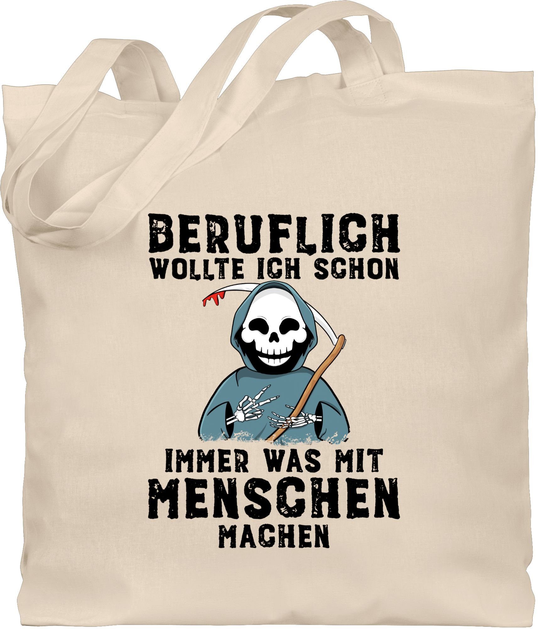Shirtracer Umhängetasche »Beruflich wollte ich schon immer was mit
