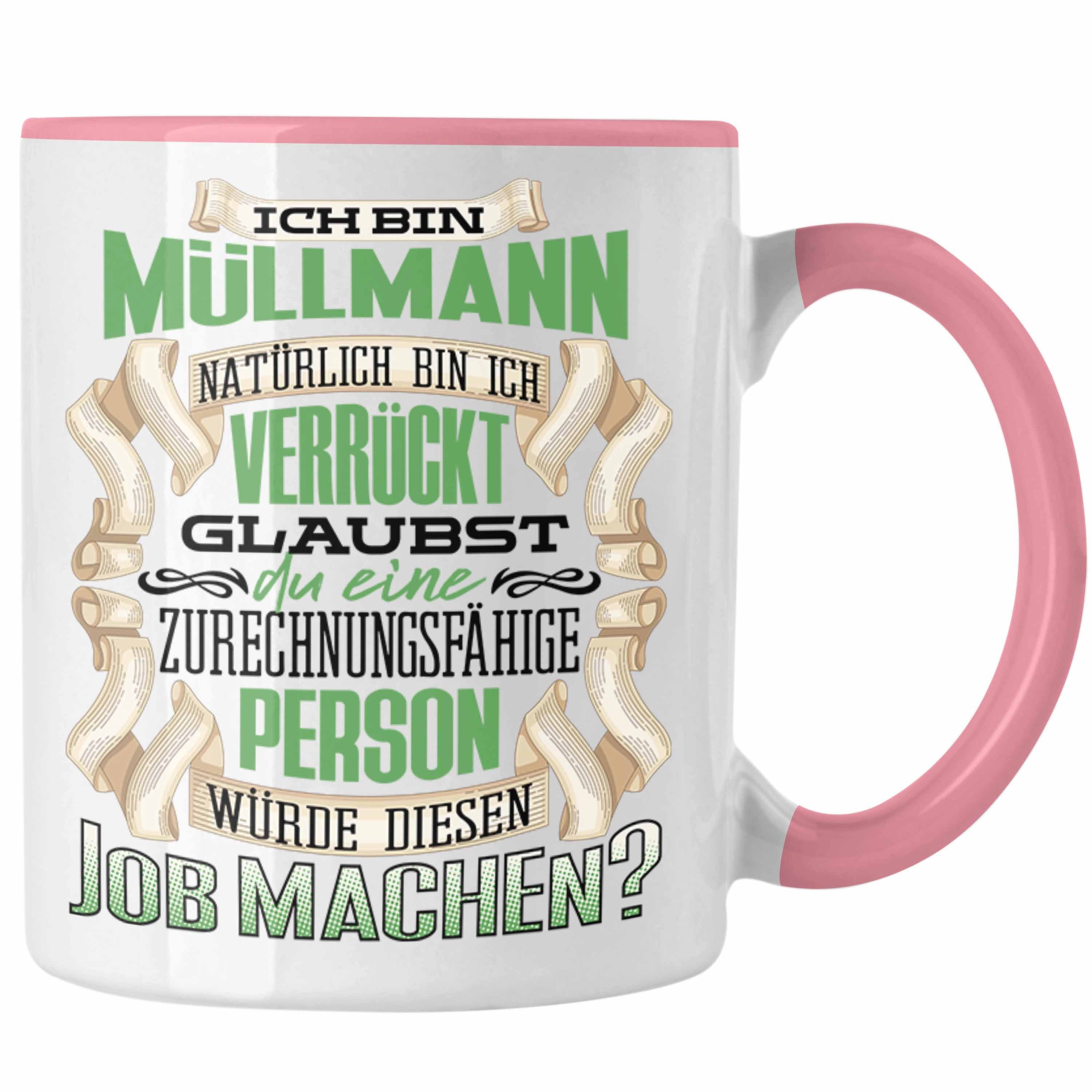 Geschenk Müllmann Tasse Tasse Trendation - Trendation Rosa Ich Spruc Lustiger Bin Geburtstag