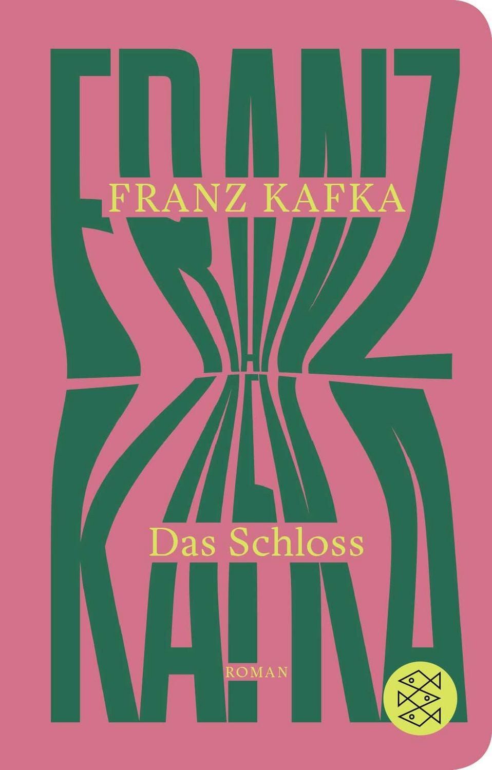 Das Schloss / Franz Kafka
