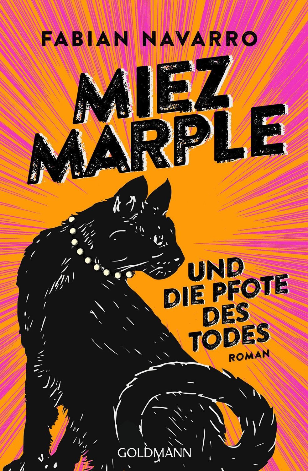 Miez Marple und die Pfote des Todes / Fabian Navarro, Roman