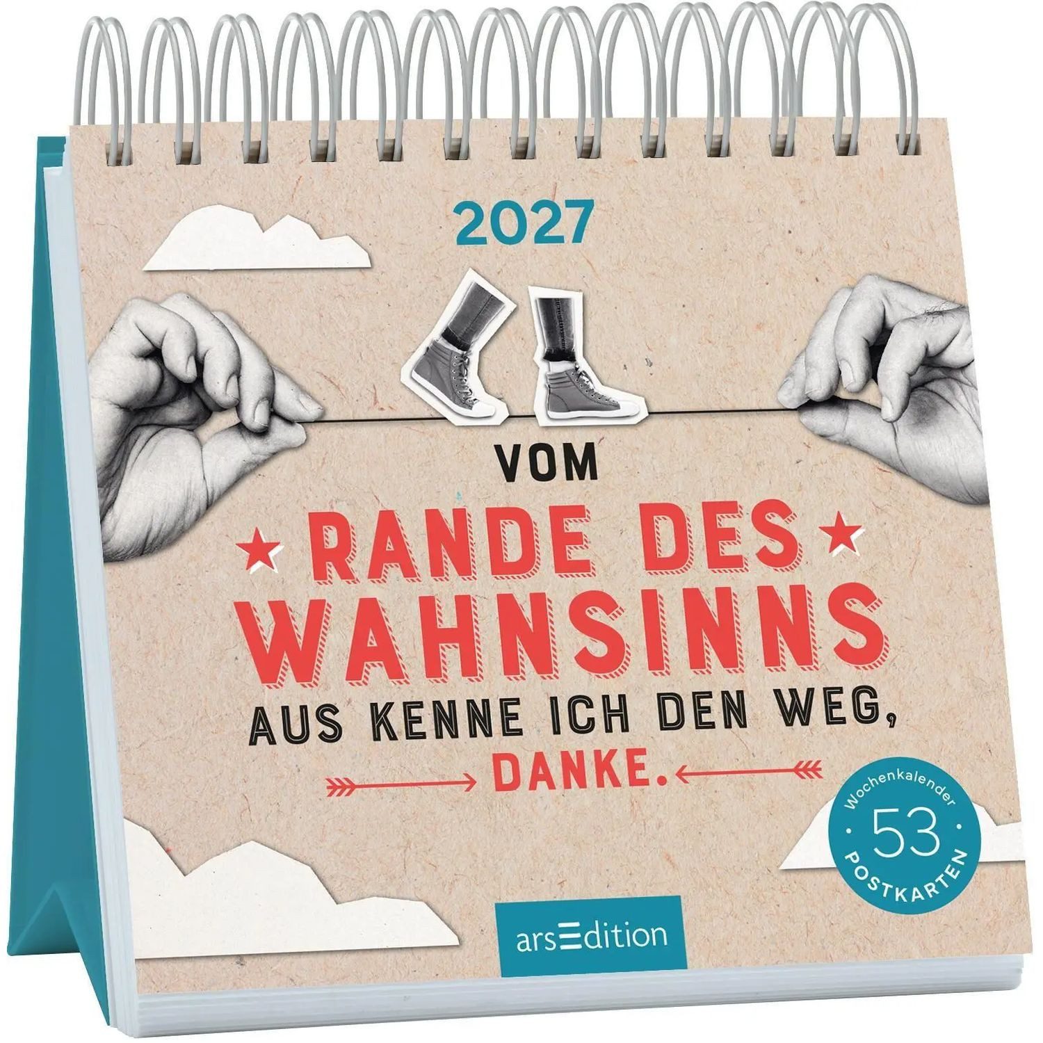 Ars Edition Tischkalender Postkartenkalender Vom Rande des Wahnsinns aus kenne ich den Weg,...