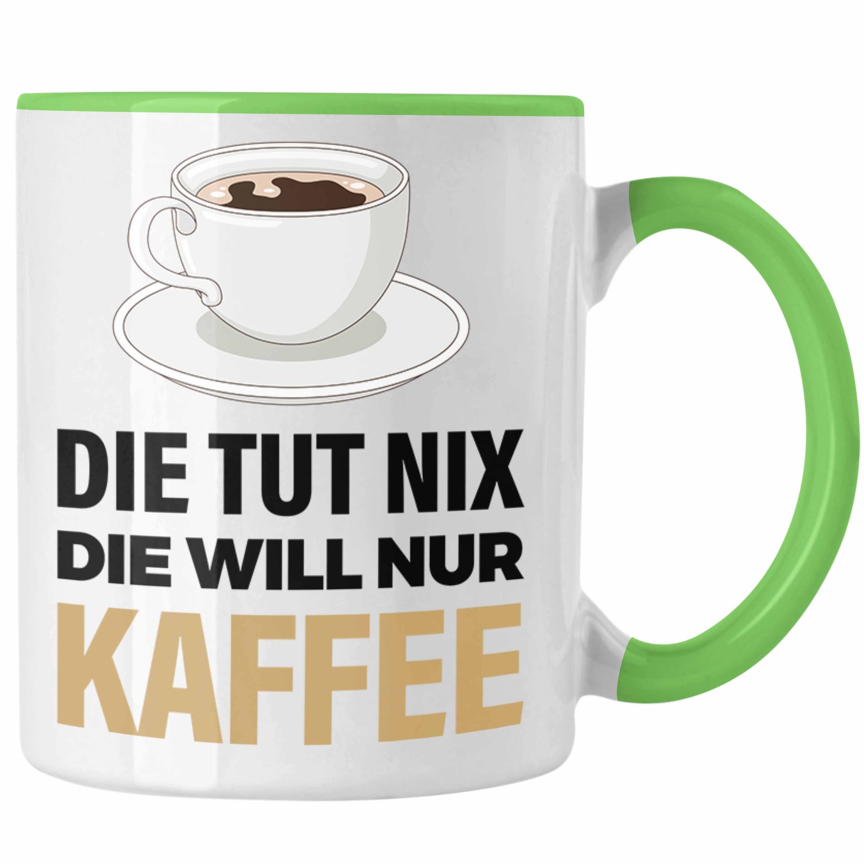 Trendation Tasse Trendation - Kaffeetrinker Geschenk Kaffee Grafik Spruch Geschenkidee Kollege Arbeit Grün