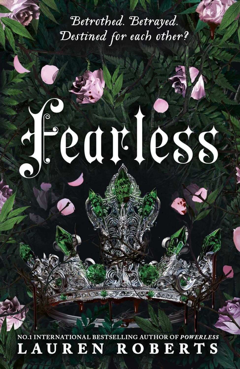 Fearless / Lauren Roberts, The epic conclusion to the trilogy taking the world by storm!