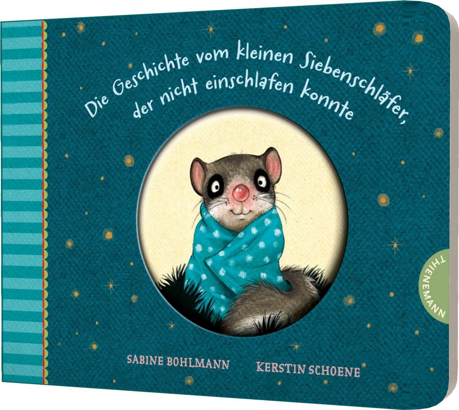 Der kleine Siebenschläfer 1: Die Geschichte vom kleinen Siebenschläfer / Sabine Bohlmann, Pappausgabe