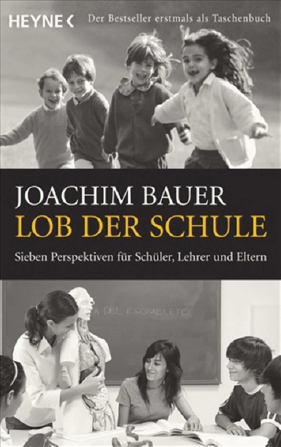 Lob der Schule / Joachim Bauer