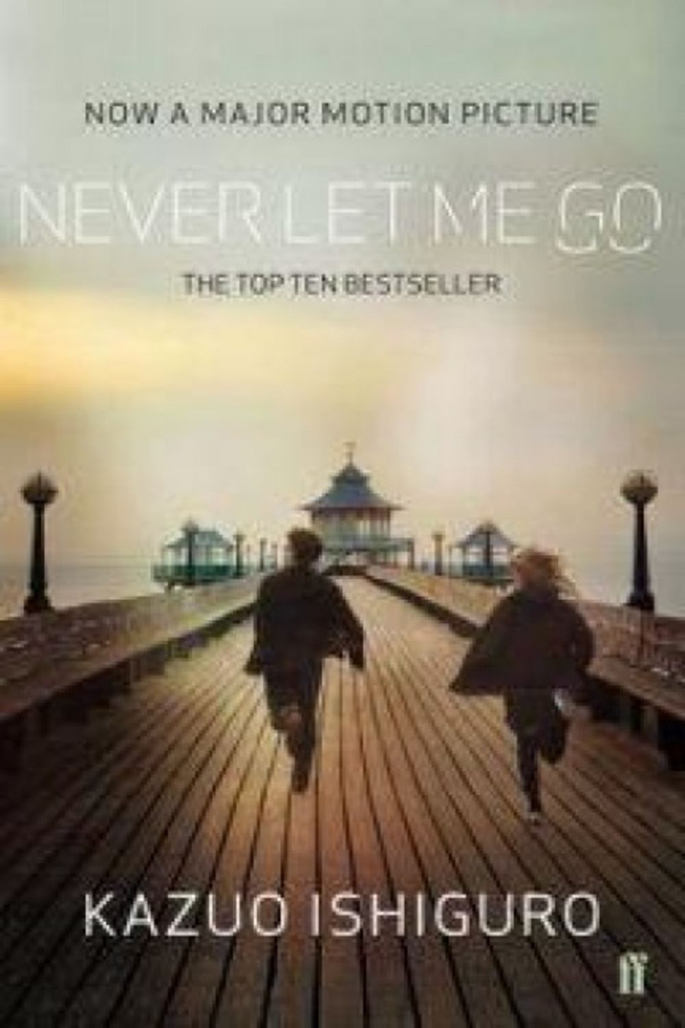 Never Let Me Go. Film Tie-In / Kazuo Ishiguro