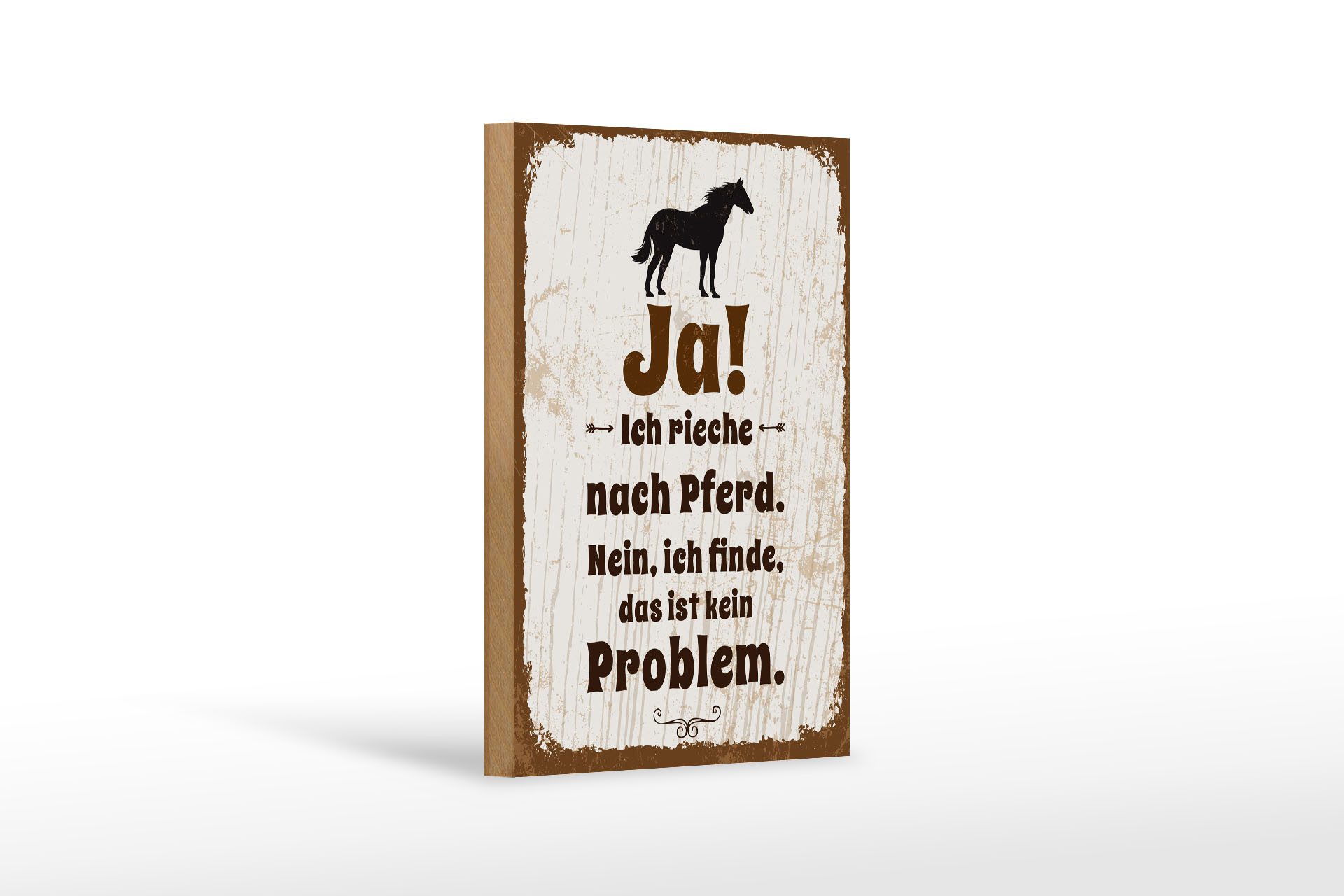 Femer GmbH Holzbild Spruch 12x18 cm Ja ich rieche nach Pferd, (1 St), Glatte Holzfaserplatte (MDF), vorn beschichtet