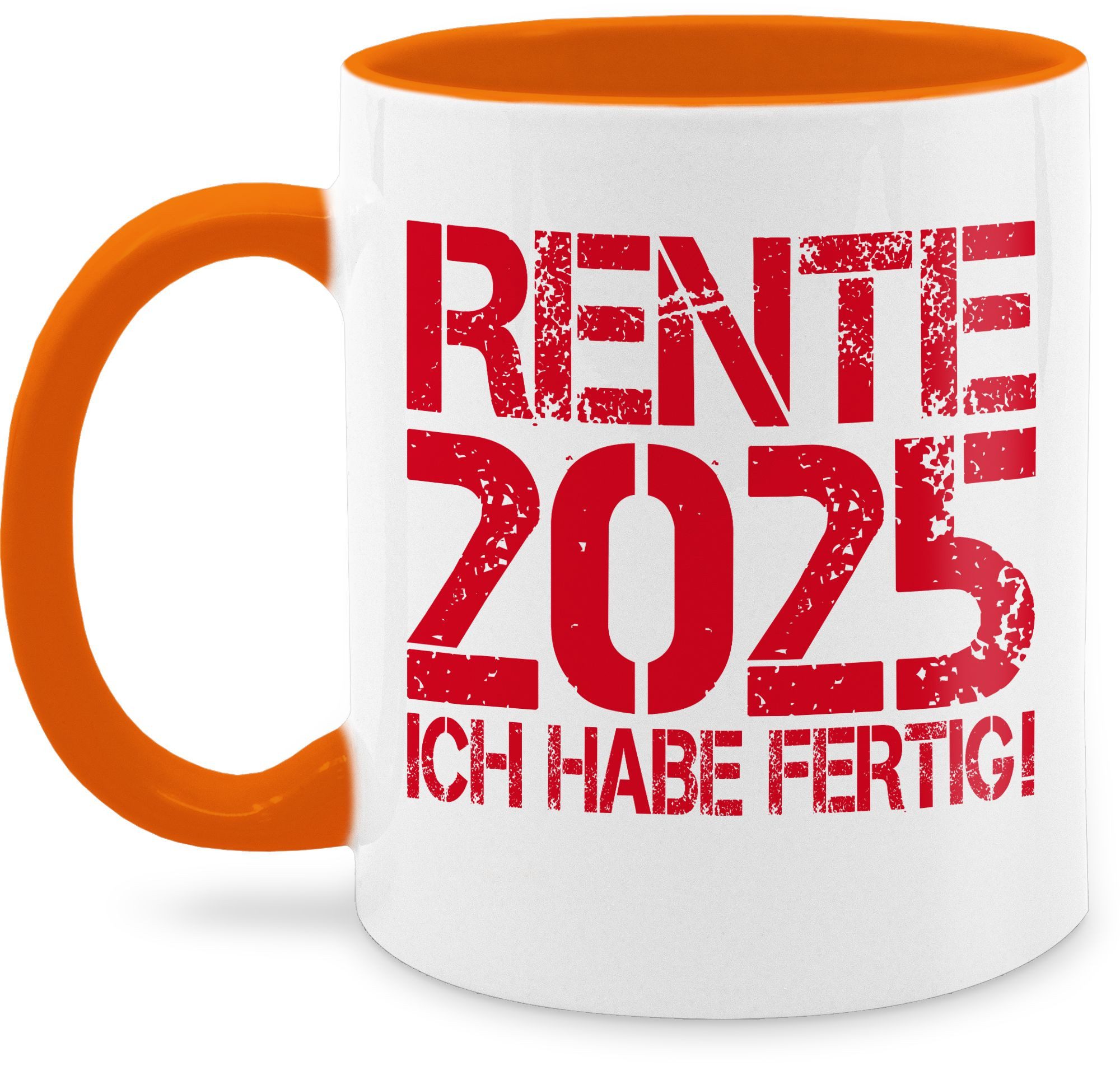 Shirtracer Tasse Rente 2025 Ich habe fertig I Rente Geschenk Ruhestand, Keramik, Rentner Rente