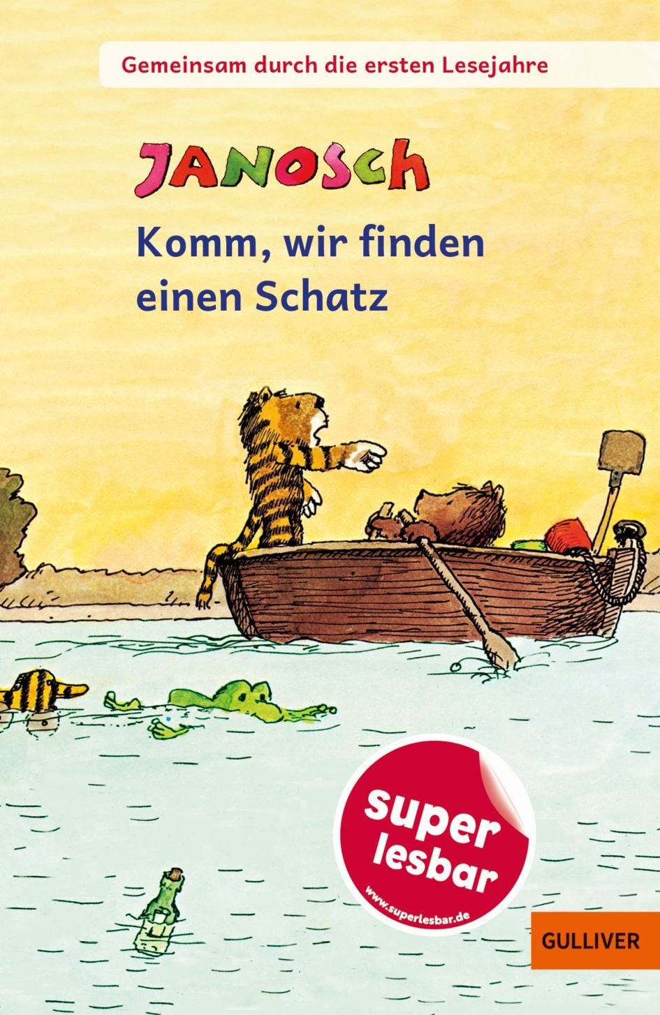 Kinderbuch Gemeinsam durch die ersten Lesejahre. Komm, wir finden einen Schatz Ge Janosch