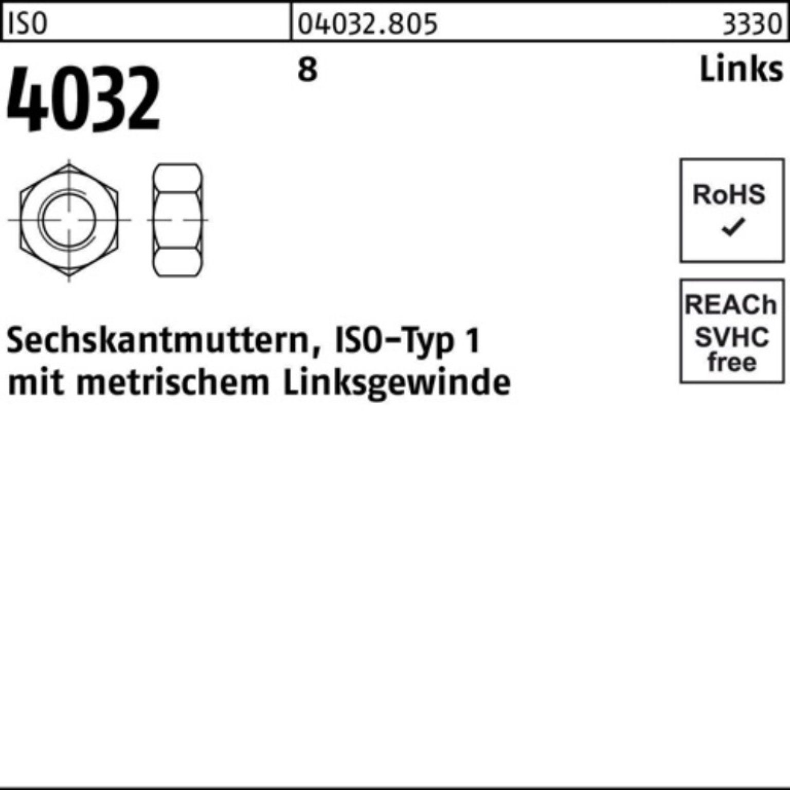 Pack 8 Stück links 4032 ISO -LH ISO Bufab Muttern 403 Sechskantmutter 100 M12 100er