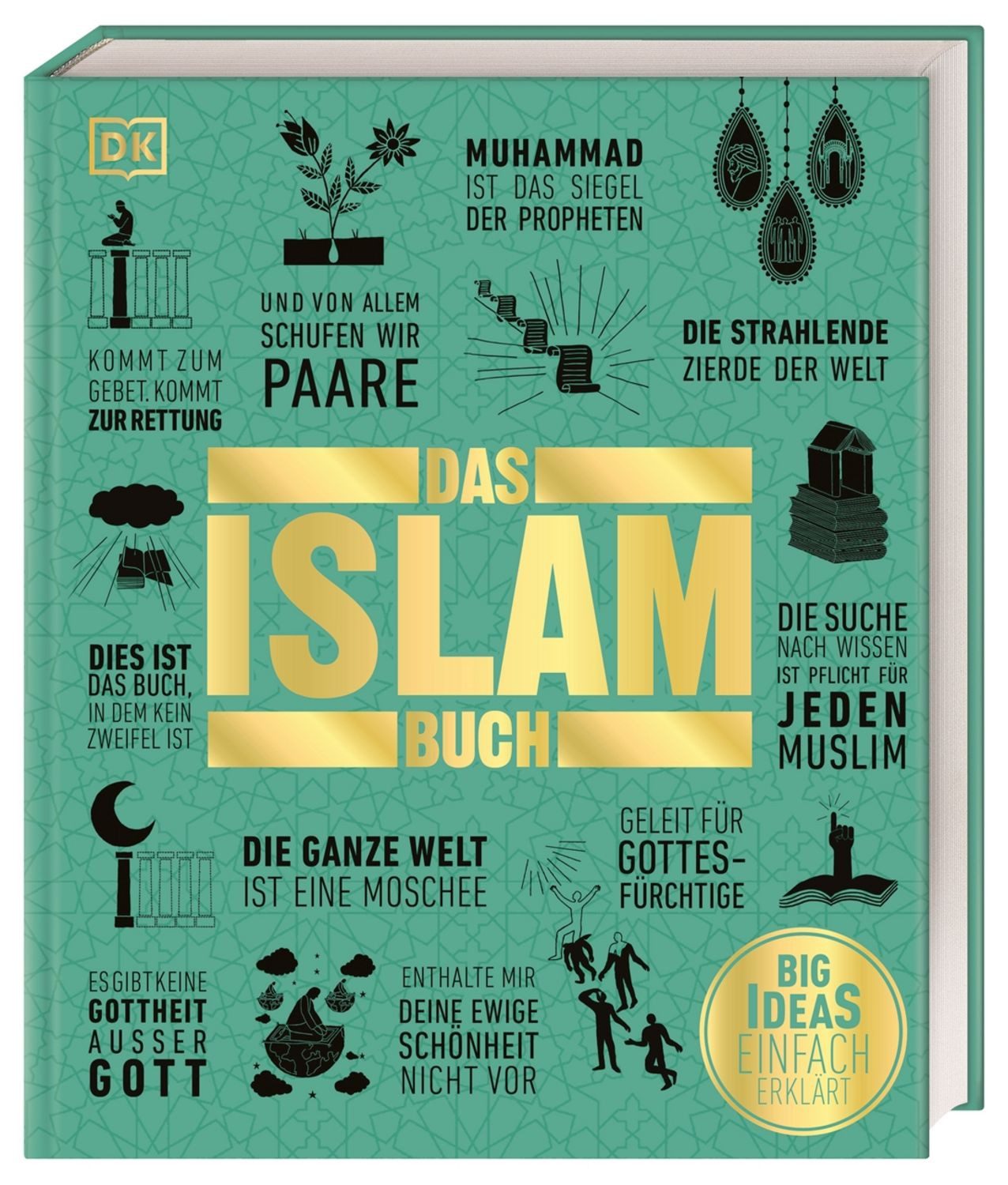 Big Ideas. Das Islam-Buch / Salma Haidrani, Charles Tieszen, Andrew Hammond, Colin Turner, Andrew Humphreys